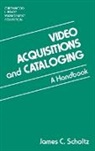 James C. Scholtz, Scholtz James C. - Video Acquisitions and Cataloging
