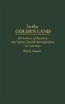 Rita James Simon, Unknown - In the Golden Land