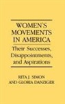Gloria Danziger, Danziger-Signer Gloria Helen, Rita Simon - Women's Movements in America