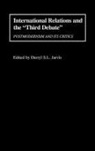 Myilibrary, Darryl S. L. Jarvis - International Relations and the Third Debate