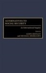 James Midgley, Midgley James, Sherraden Michael W. - Alternatives to Social Security