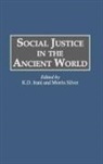 K D Irani, K. D. Irani, Silver Morris, K. D. Irani, Morris Silver - Social Justice in the Ancient World