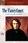 Timothy S. Heubner, Timothy S Huebner, Timothy S. Huebner - The Taney Court
