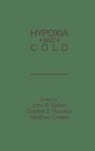 Geoffrey Coates, Coates Geoffrey, Charles S. Houston, Houston Charles S., John R. Sutton, Sutton John R. - Hypoxia and Cold