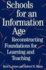 Byrd L. Jones, Robert W. Maloy, Maloy Robert W. - Schools for an Information Age
