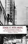 Thomas S. Hischak, Hischak Thomas S. - Stage It with Music