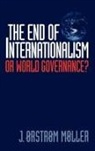 J. Rstrm Mller, J. Moller, J. Orstrom Moller - The End of Internationalism