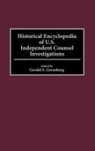 Greenberg Gerald S., Gerald S. Greenberg - Historical Encyclopedia of U.S. Independent Counsel Investigations