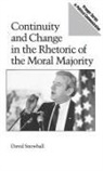 W David Snowball - Continuity and Change in the Rhetoric of the Moral Majority