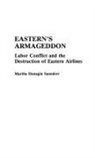 Martha Saunders, Martha D. Saunders - Eastern's Armageddon