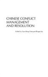 Guo-Ming Chen, Chen Guo-Ming, Ringo Ma, Ma Ringo - Chinese Conflict Management and Resolution