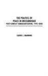 Carrie Manning, Manning Carrie - The Politics of Peace in Mozambique