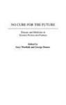 George Slusser, Slusser George, Gary Westfahl, Westfahl Gary - No Cure for the Future