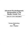 Alan Raphael, Norman Reichenberg - Advanced Psychodiagnostic Interpretation of the Bender Gestalt Test