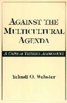 Yehudi Webster, Webster Yehudi O. - Against the Multicultural Agenda