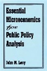 John M. Levy, Levy John M. - Essential Microeconomics for Public Policy Analysis