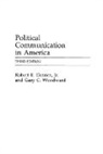 Robert Denton, Gary Woodward - Political Communication in America