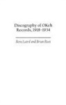 Ross Laird, Brian Rust - Discography of Okeh Records, 1918-1934