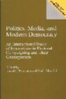 Paolo Mancini, Mancini Paolo, David Swanson, Swanson David L. - Politics, Media, and Modern Democracy