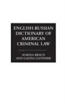 Marina Braun, Braun Marina, Galina Clothier, Clothier Galina - English-Russian Dictionary of American Criminal Law