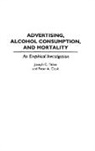 Peter Cook, Cook Peter A., Joseph Fisher, Fisher Joseph C. - Advertising, Alcohol Consumption, and Mortality