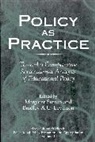 Bradley Levinson, Bradley A.U. Levinson, Margaret Sutton, Sutton Margaret - Policy as Practice