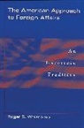 Roger Whitcomb, Whitcomb Roger S. - The American Approach to Foreign Affairs