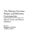 Peter Balint, Balint Peter J., Raymond Zilinskas, Zilinskas Raymond A. - The Human Genome Project and Minority Communities