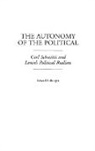 Eckard Bolsinger, Bolsinger Eckard - The Autonomy of the Political