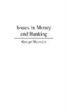 George Macesich, Macesich George - Issues in Money and Banking