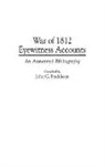 Charles Bartsch, Fredriksen John C. - War of 1812 Eyewitness Accounts