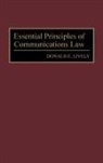 Donald E Lively - Essential Principles of Communications Law