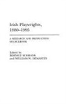 Demastes William W., Michael Kelleher, Schrank Bernice - Irish Playwrights, 1880-1995