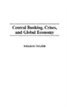William Frazer, Frazer William - Central Banking, Crises, and Global Economy