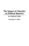 Christophe Gilbert, Gilbert Christophe P. - The Impact of Churches on Political Behavior