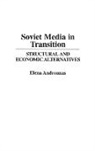 Elena Androunas, Androunas Elena - Soviet Media in Transition