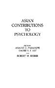 David Ho, David YF Ho, A. C. Paranjpe, A.C. Paranjpe, Robert Rieber - Asian Contributions to Psychology