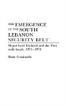 Beate Hamizrachi, Hamizrachi Beate - The Emergence of the South Lebanon Security Belt