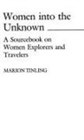 Marion Tinling, Tinling Marion - Women Into the Unknown