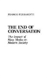 Franco Ferrarotti, Ferrarotti Franco - The End of Conversation