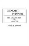 Peter Davies, Davies Peter J. - Mozart in Person