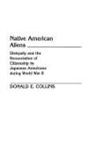 Donald Collins, Collins Donald E. - Native American Aliens