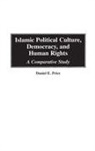 Daniel Price, Price Daniel E. - Islamic Political Culture, Democracy, and Human Rights