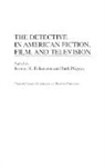 Jerome Delamater, Delamater Jerome H., Ruth Prigozy, Prigozy Ruth - The Detective in American Fiction, Film, and Television