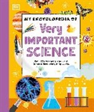 DK - My Encyclopedia of Very Important Science
