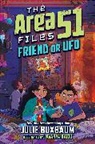 Julie Buxbaum, Lavanya Naidu - Friend or UFO