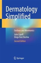 Jules Lipoff, Diego Ruiz Dasilva - Dermatology Simplified