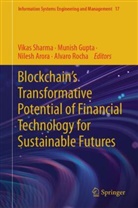 Nilesh Arora, Nilesh Arora et al, Munish Gupta, Alvaro Rocha, Vikas Sharma - Blockchain's Transformative Potential of Financial Technology for Sustainable Futures