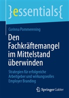 Corinna Pommerening - Den Fachkräftemangel im Mittelstand überwinden