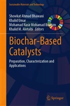 Khalid M. Alotaibi, Showkat Ahmad Bhawani, Mohamad Nasir Mohamad Ibrahim, Mohamad Nasir Mohamad Ibrahim et al, Khalid Umar - Biochar-Based Catalysts